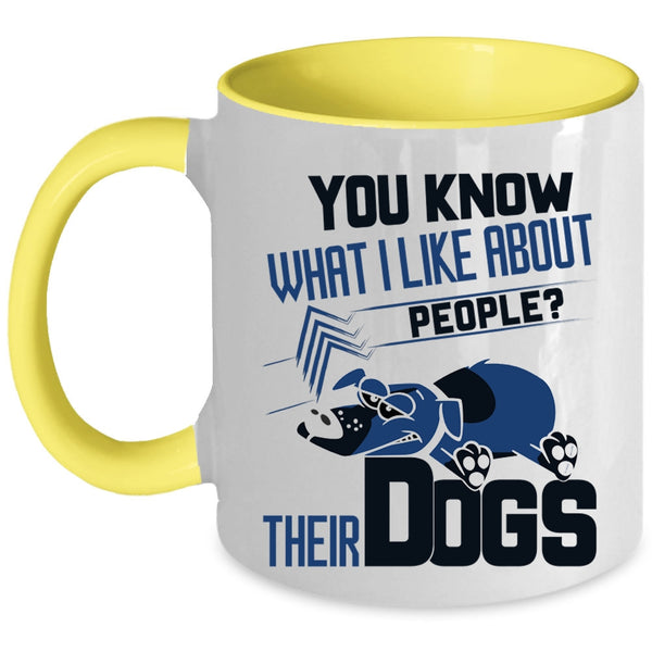Funny Gift For Dog Lover Coffee Mug, Their Dogs Accent Mug
