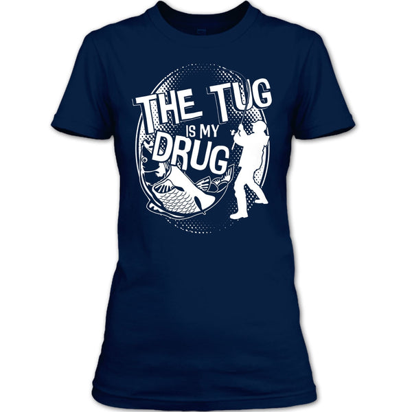 The Tug Is My Drug T Shirt, I Am A Hooker T Shirt