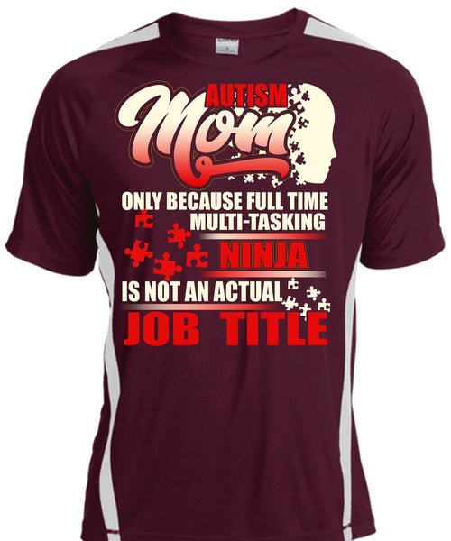Autism Mom T Shirt, Full Time Multi-Tasking T Shirt, Cool Shirt