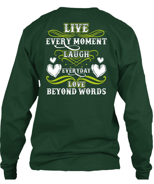 Live Every Moment Laugh T Shirt, Being A Husband T Shirt