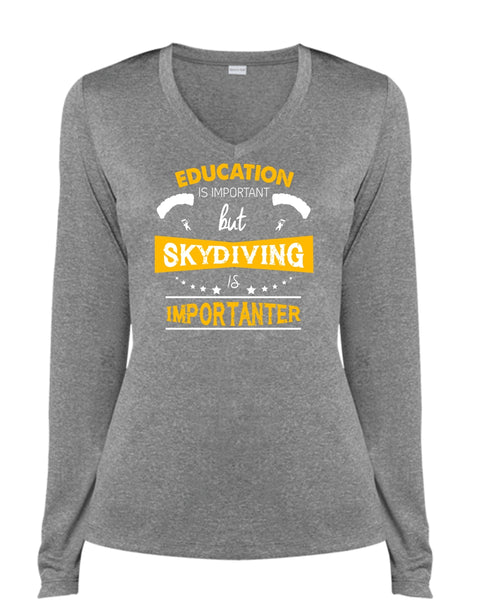 Education Is Important But Skydiving Is Importanter T Shirt, Sport T Shirt (Ladies LS Heather V-Neck)