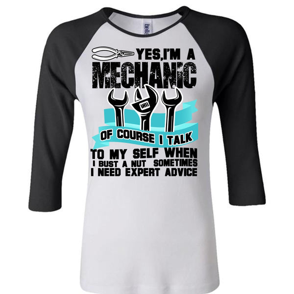 I'm A Mechanic T Shirt, I Need Expert Advice T Shirt, Awesome T-Shirts