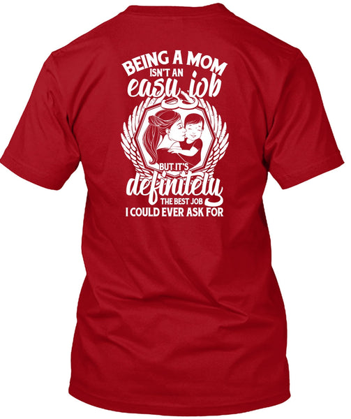 Being A Mom T Shirt, It's Definitely The Best Job T Shirt