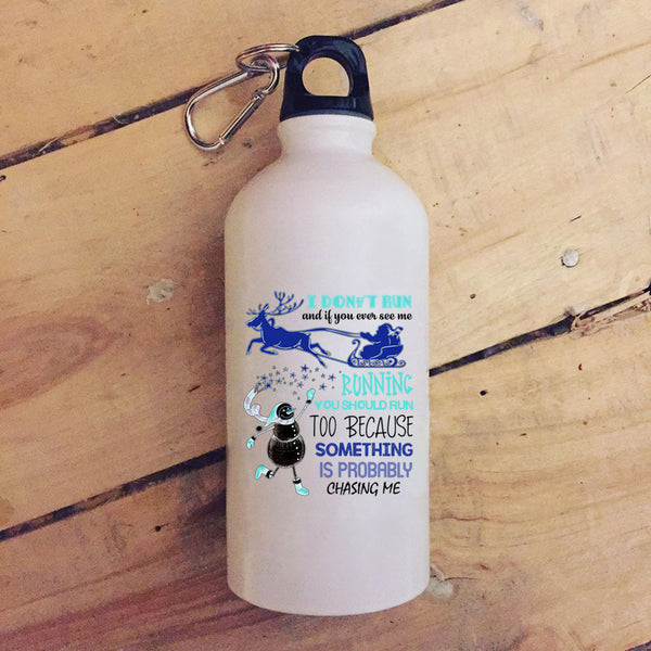 I Don't Run And If You Ever See Me 20 oz Stainless Steel Bottle,Cute Christmas Outdoor Sports Water Bottle