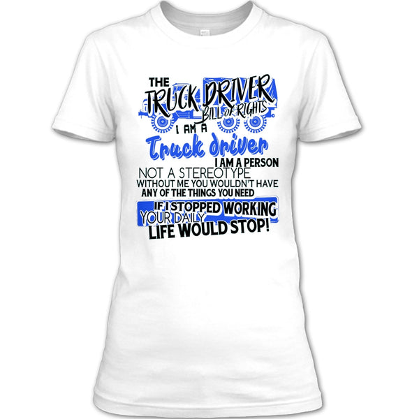 The Truck Driver T Shirt, Gift For Trucker T Shirt