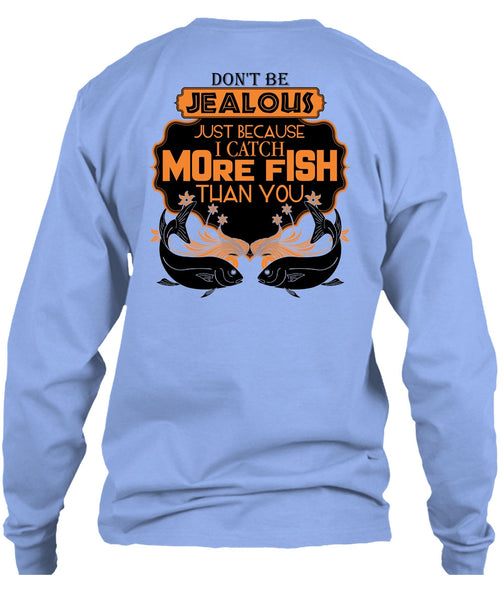 I Catch More Fish Than You T Shirt, I Love Fishing T Shirt
