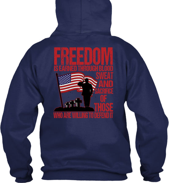 Freedom Is Earned T Shirt, Being A Veteran T Shirt