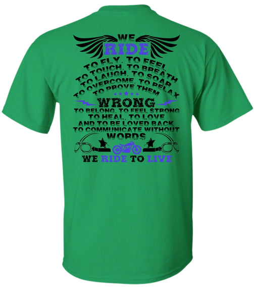 We Ride To Fly T Shirt, I Love Biker T Shirt