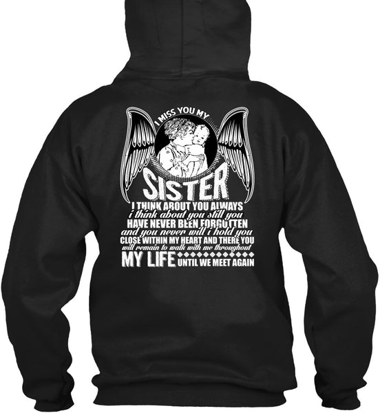 I Miss You My Sister T Shirt, Being A Sister T Shirt