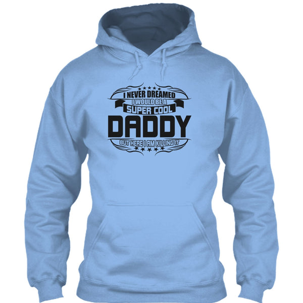 Cool Daddy T Shirt, Gift For Dad T Shirt