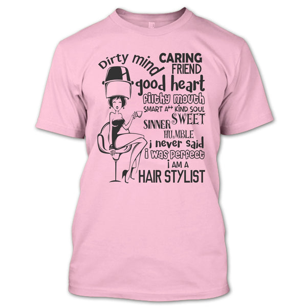 Dirty Mind T Shirt, Coolest Hairstylist T Shirt