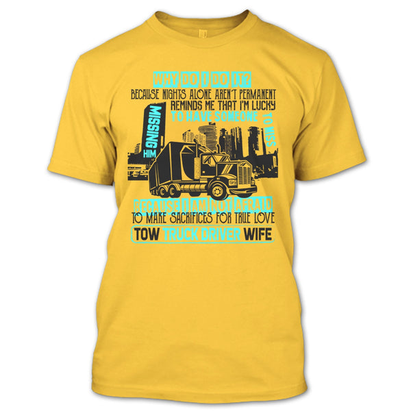 Tow Truck Driver Wife T Shirt, I'm A Trucker T Shirt