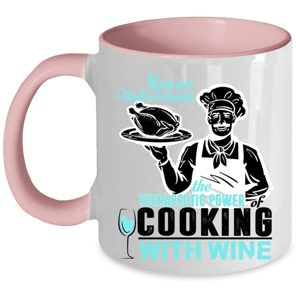 Awesome Chef Coffee Mug, The Power Of Cooking With Wine Accent Mug
