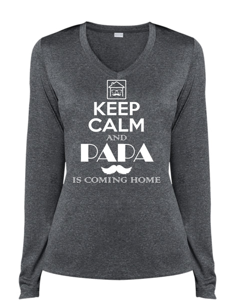 Keep Calm And Papa Is Coming Home T Shirt, Father's Day T Shirt (Ladies LS Heather V-Neck)