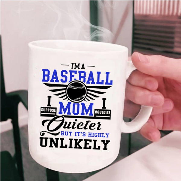 Cool Gift For Baseball Mom Coffee Mug, I'm A Baseball Mom Cup
