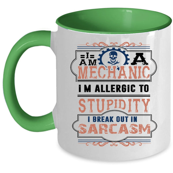 Funny Gift For Mechanics Coffee Mug, I Am A Mechanic Accent Mug