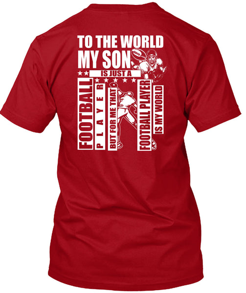 To The World My Son T Shirt, Football Player T Shirt