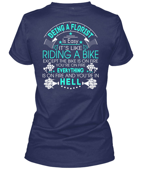 Being A Florist Is Easy T Shirt, It's Like Riding A Bike T Shirt