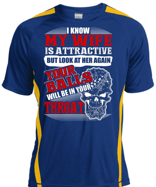 I Know My Wife Is Attractive T Shirt, I Love Wife T Shirt, Cool Shirt