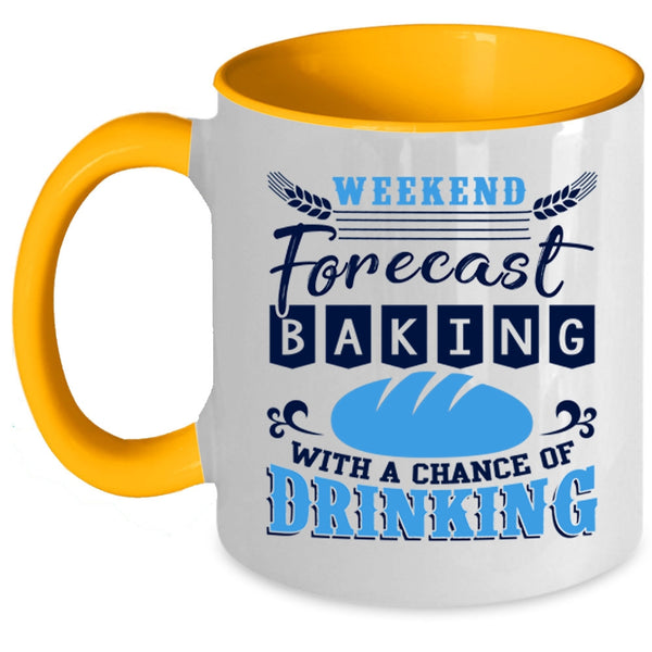 Chance Of Drinking Coffee Mug, Weekend Forecast Baking Accent Mug