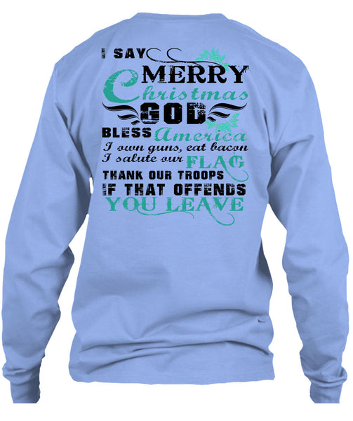 I Say Merry Christmas T Shirt, This Girl Loves Christmas T Shirt