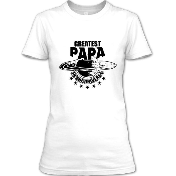 Greatest Papa In The Universe T Shirt, Gift For Papa T Shirt