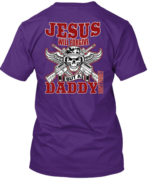 Daddy Don't Forget T Shirt, Being A Papa T Shirt