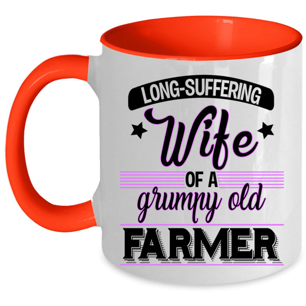 Funny Grandmas Coffee Mug, Wife Of A Grumpy Old Farmer Accent Mug