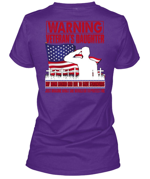 Warning Veteran's Daughter T Shirt, My Mom Risked Her Life T Shirt