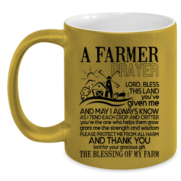 Funny Gift For Farmer Coffee Mug, A Farmer Prayer Accent Mug