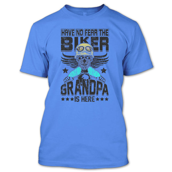 Have No Fear The Biker T Shirt, Gift For Grandpa T Shirt