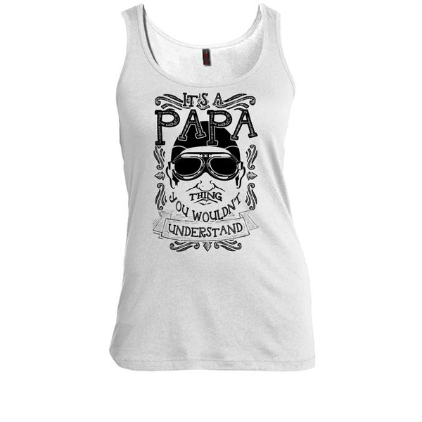 It's A Papa Thing T Shirt, Coolest Papa Ever Tank Top