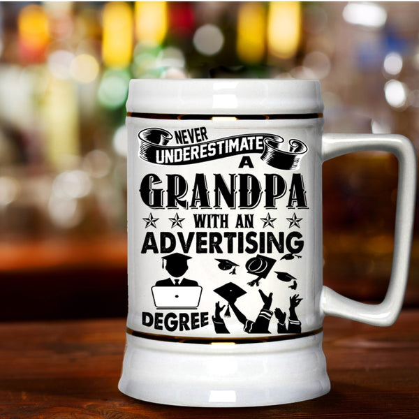 Funny Grandpas Beer Stein 22oz, A Grandpa With An Advertising Degree Beer Mug