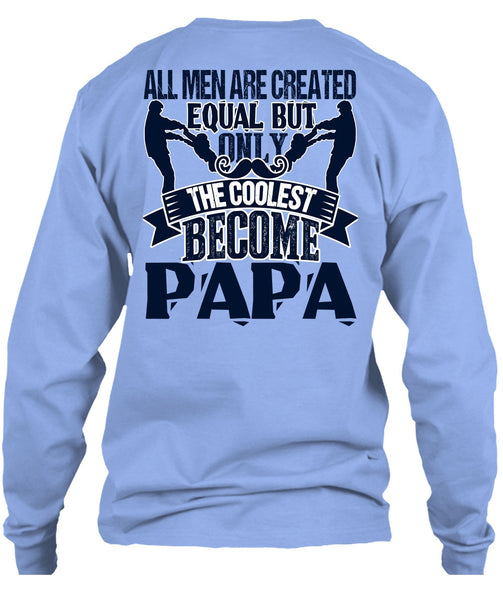 Only The Coolest Become Papa T Shirt, I Love Papa T Shirt