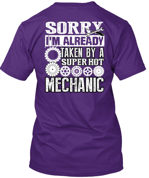 I'm Already Taken By A Mechanic T Shirt, I Love Mechanic T Shirt