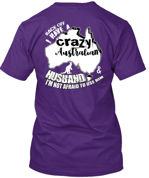 Crazy Australian Husband T Shirt, Being A Husband T Shirt