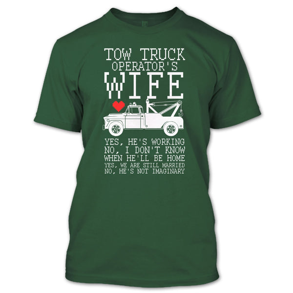 Tow Truck Operator's Wife T Shirt, I'm A Truck Operator's Wife T Shirt