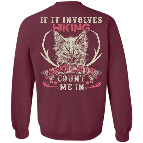 Cats Count Me In T Shirt, I Love Hiking Sweatshirt