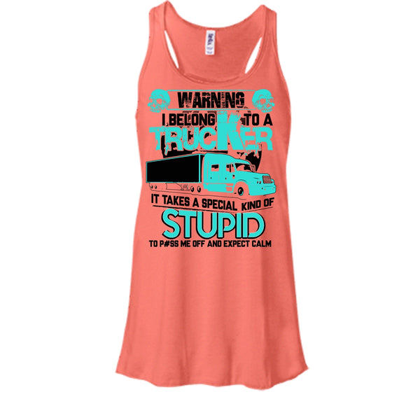 Warning I Belong To A Trucker T Shirt, Coolest Trucker Tank Top