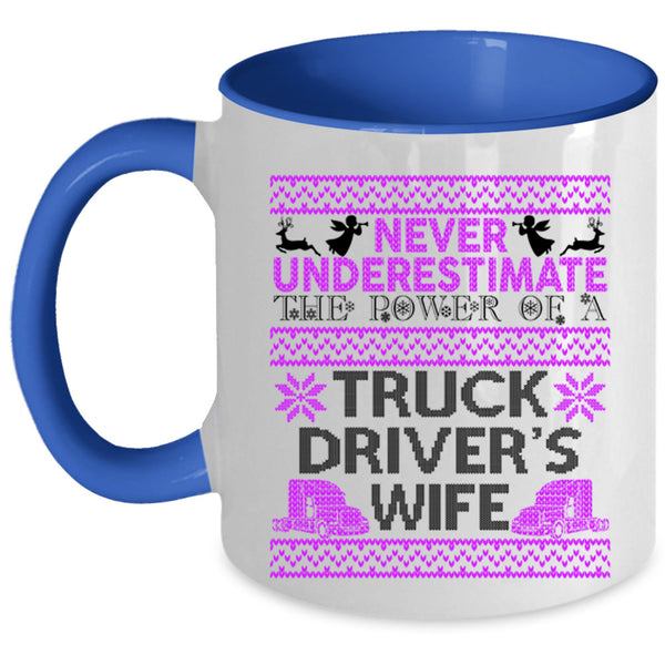 Funny Christmas Coffee Mug, The Power Of A Truck Driver's Wife Accent Mug