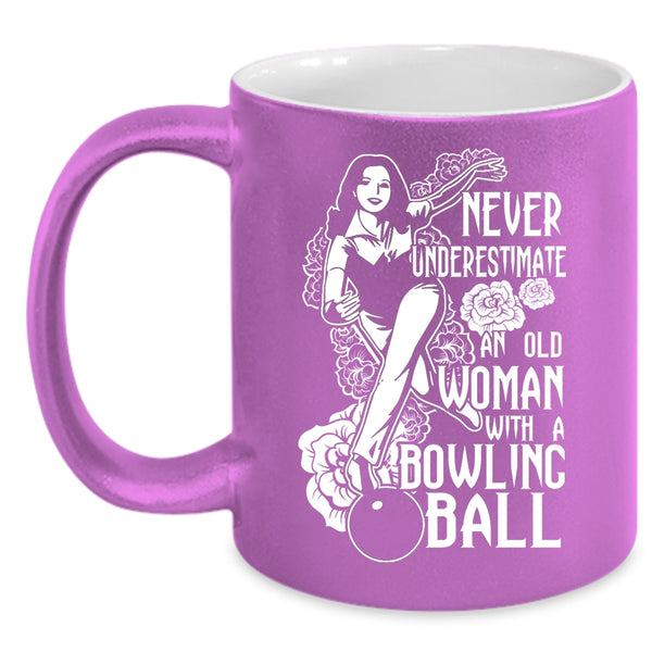 An Old Woman With A Bowling Ball Coffee Mug, Cool Grandma Coffee Cup