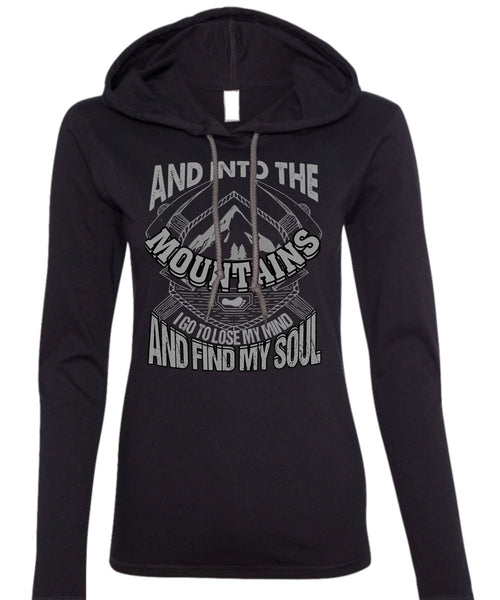 And Into The Mountains T Shirt, Find My Soul T Shirt (Anvil Ladies Ringspun Hooded)