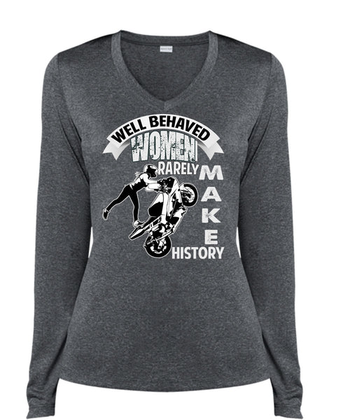 Well Behaved Women T Shirt, Rarely Make History T Shirt, Cool Shirt (Ladies LS Heather V-Neck)