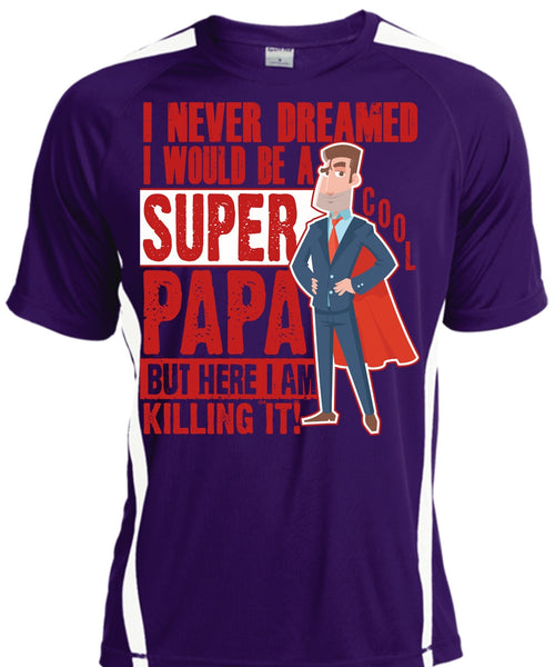I Would Be A Cool Papa T Shirt, I Never Dreamed T Shirt, Cool Shirt
