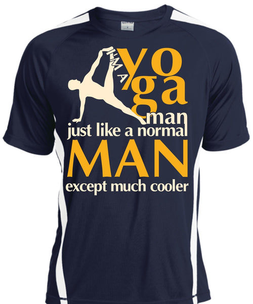 I'm A Yoga Manfe T Shirt, Normal Man T Shirt, Cool Shirt