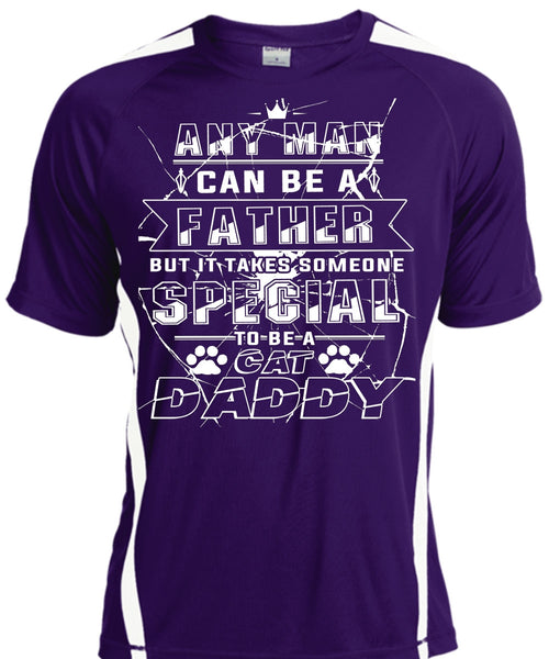 Any Man Can Be A Father But It Takes Someone Special To Be A Cat Daddy T Shirt