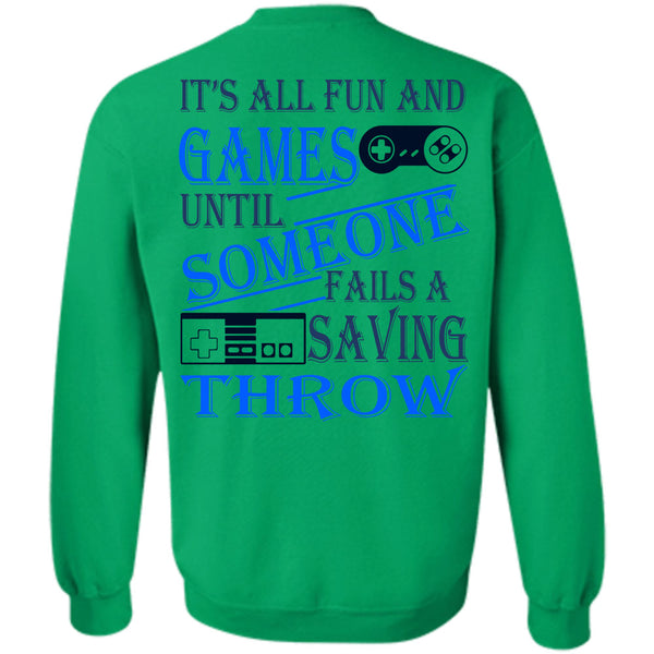 Being A Gamer T Shirt, It's All Fun And Games Sweatshirt
