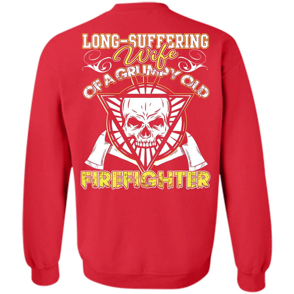 Grumpy Old Firefighter T Shirt, I Love Firefighter Sweatshirt