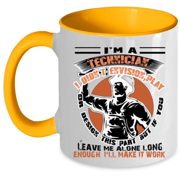 Best Gift For Technician Coffee Mug, I'm A Technician Accent Mug