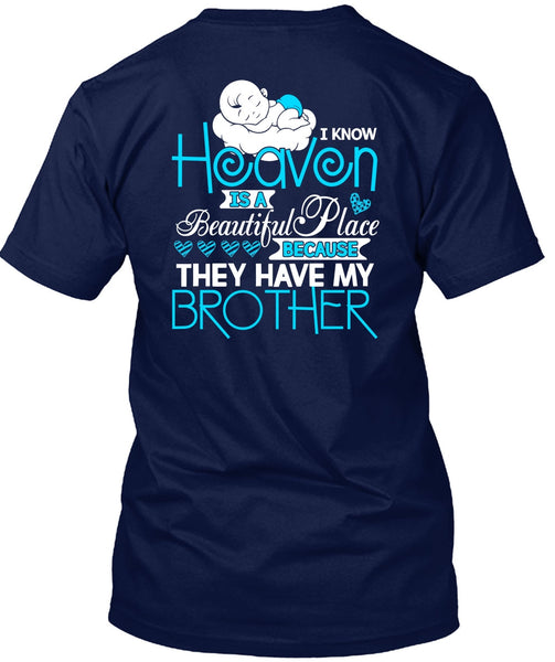 They Have My Brother T Shirt, Heaven Is A Beautiful Place T Shirt